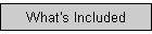 What's Included