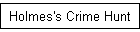 Holmes's Crime Hunt