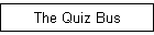 The Quiz Bus